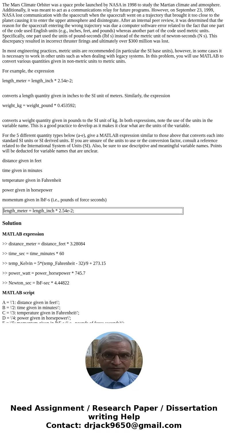 The Mars Climate Orbiter was a space probe launched by NASA in 1998 to study the Martian climate and atmosphere. Additionally, it was meant to act as a communic