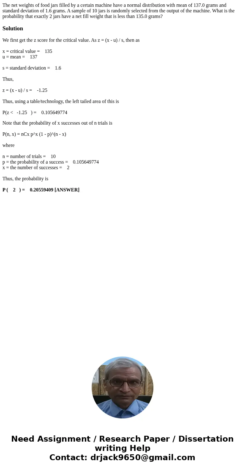 The net weights of food jars filled by a certain machine have a normal distribution with mean of 137.0 grams and standard deviation of 1.6 grams. A sample of 10
