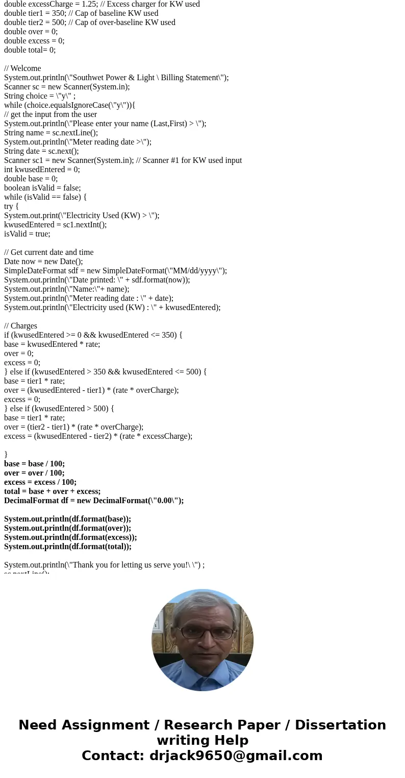 The program works but the answers are wrong two decimal places. $3500 has to be $35.00 $16500 has to be $16.50 and 5150 has to be $51.50 ? any suggestions self2