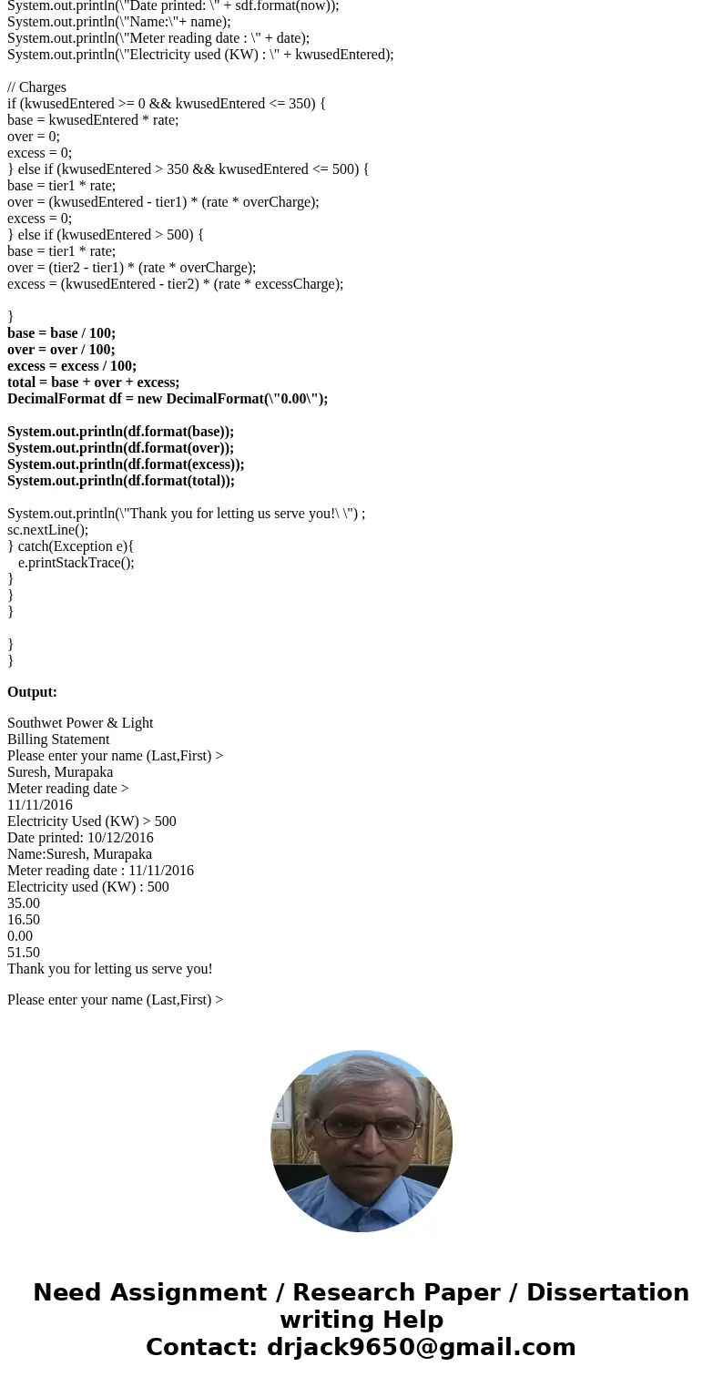 The program works but the answers are wrong two decimal places. $3500 has to be $35.00 $16500 has to be $16.50 and 5150 has to be $51.50 ? any suggestions self2