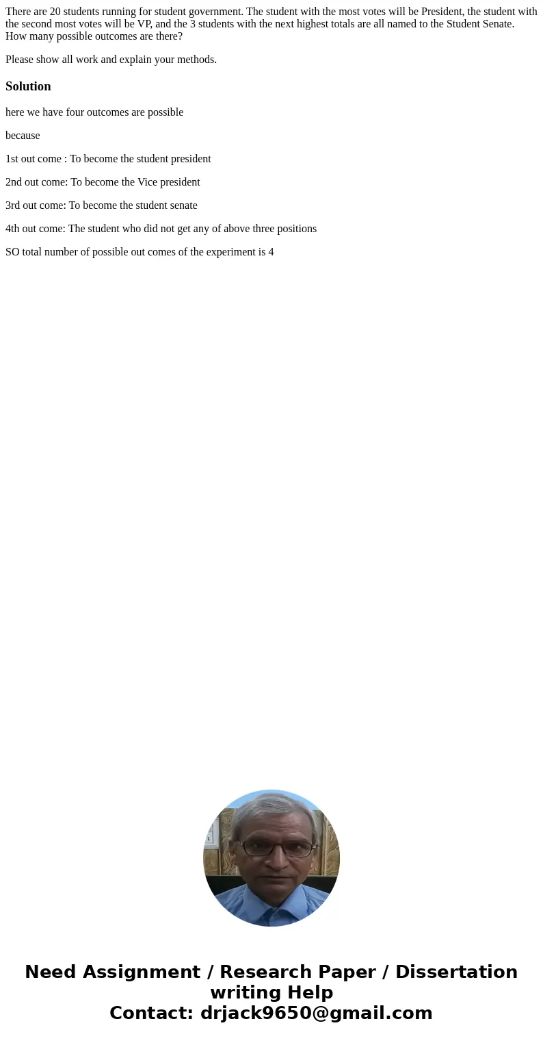 There are 20 students running for student government. The student with the most votes will be President, the student with the second most votes will be VP, and  There are 20 students running for student government. The student with the most votes will be President, the student with the second most votes will be VP, and