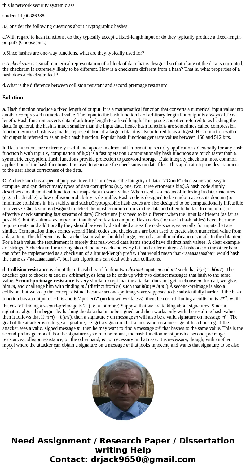 this is network security system class student id j00386388 3.Consider the following questions about cryptographic hashes. a.With regard to hash functions, do th