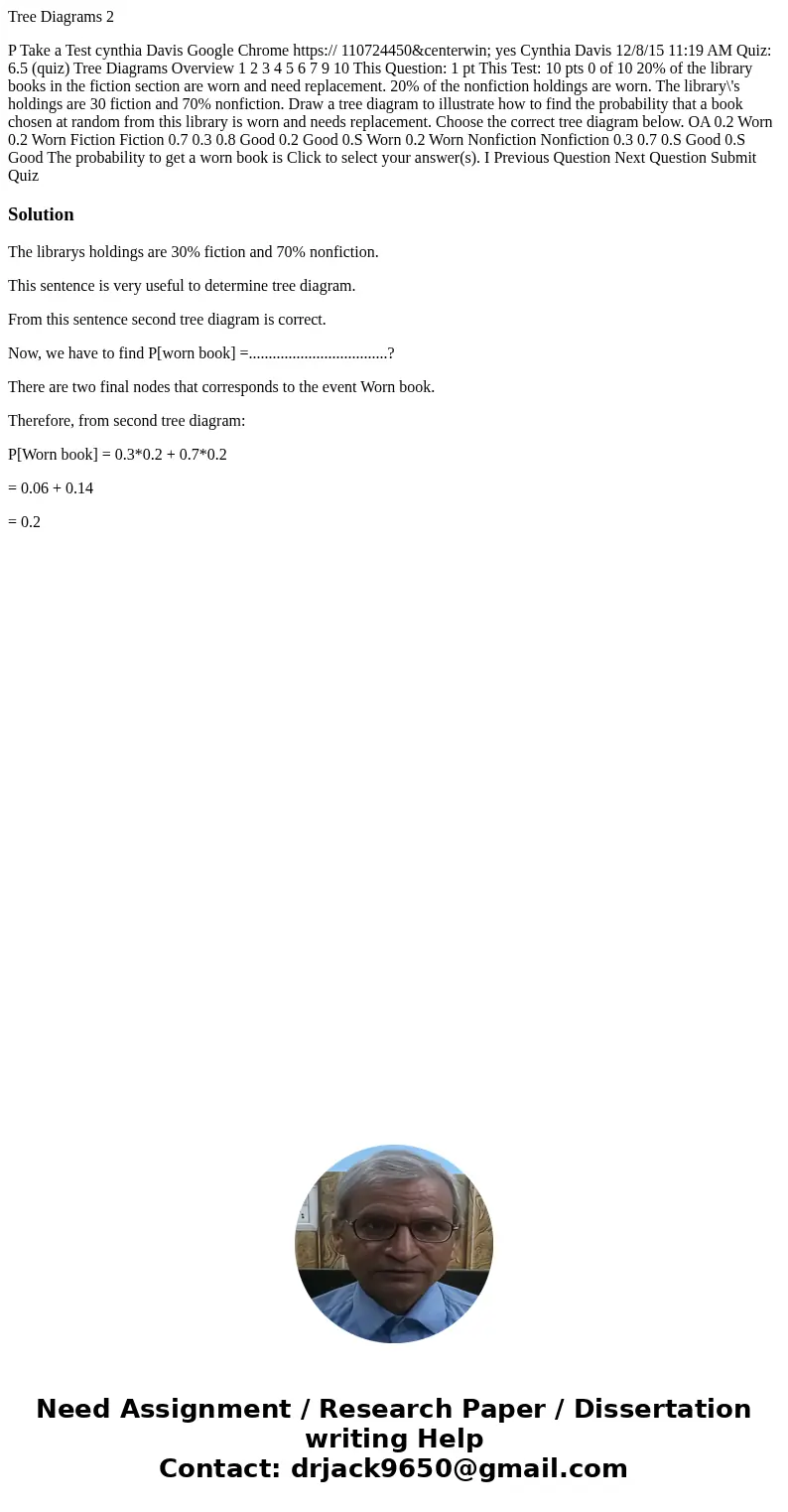Tree Diagrams 2 P Take a Test cynthia Davis Google Chrome https:// 110724450¢erwin; yes Cynthia Davis 12/8/15 11:19 AM Quiz: 6.5 (quiz) Tree Diagrams Ov Tree Diagrams 2 P Take a Test cynthia Davis Google Chrome https:// 110724450¢erwin; yes Cynthia Davis 12/8/15 11:19 AM Quiz: 6.5 (quiz) Tree Diagrams Ov