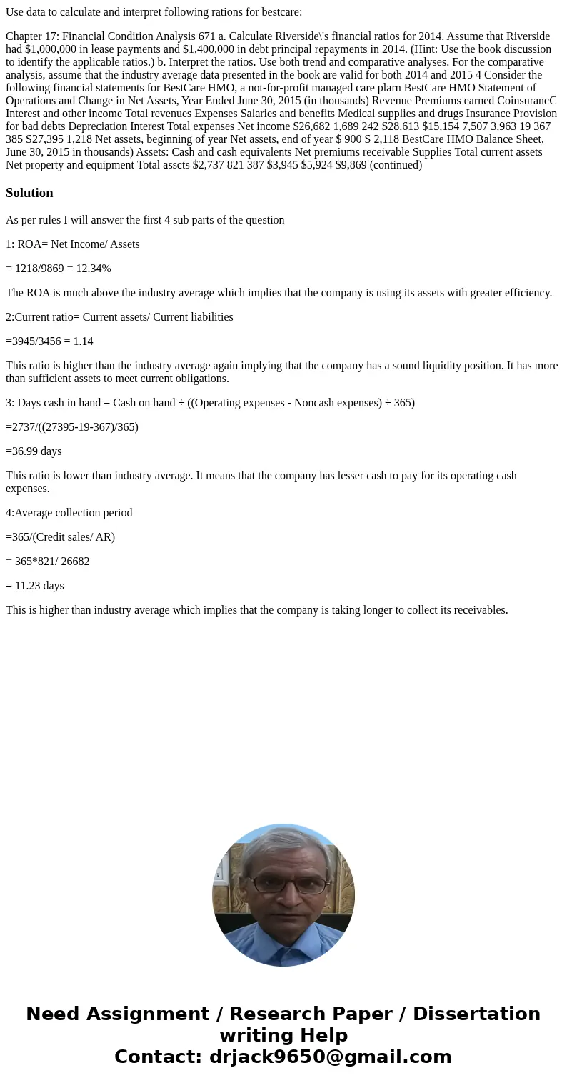 Use data to calculate and interpret following rations for bestcare: Chapter 17: Financial Condition Analysis 671 a. Calculate Riverside\'s financial ratios for 