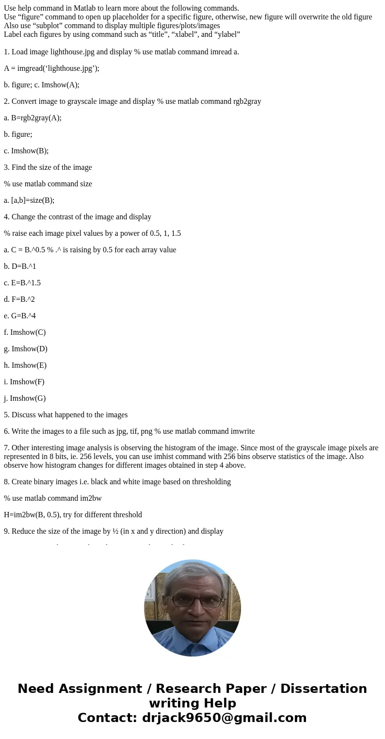 Use help command in Matlab to learn more about the following commands. Use “figure” command to open up placeholder for a specific figure, otherwise, new figure  Use help command in Matlab to learn more about the following commands. Use “figure” command to open up placeholder for a specific figure, otherwise, new figure
