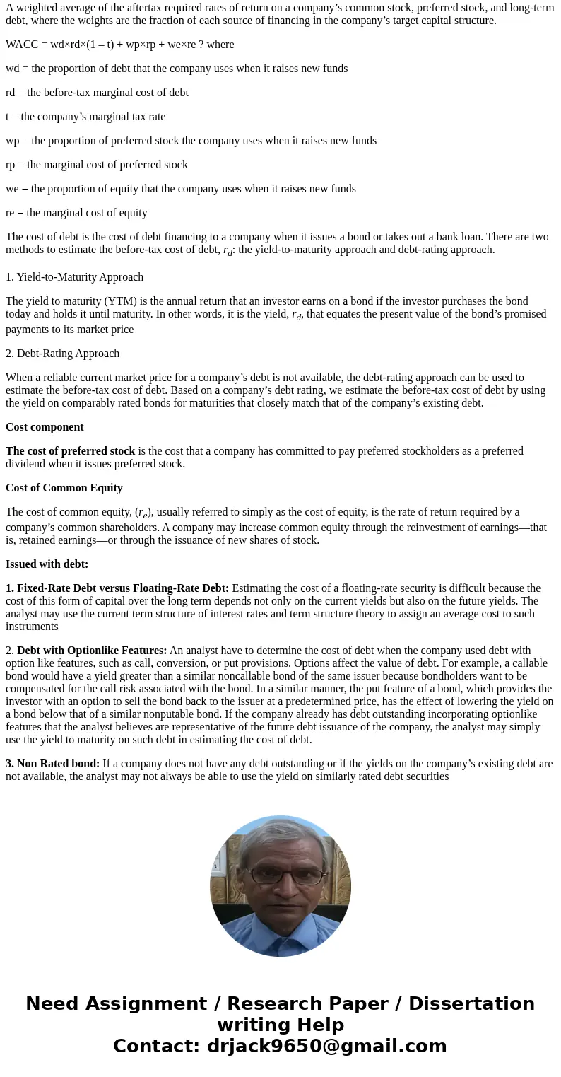 Weighted Average Cost of Capital – What is the WACC for the company that you selected to study during the class? Make sure that the analysis carefully explains 