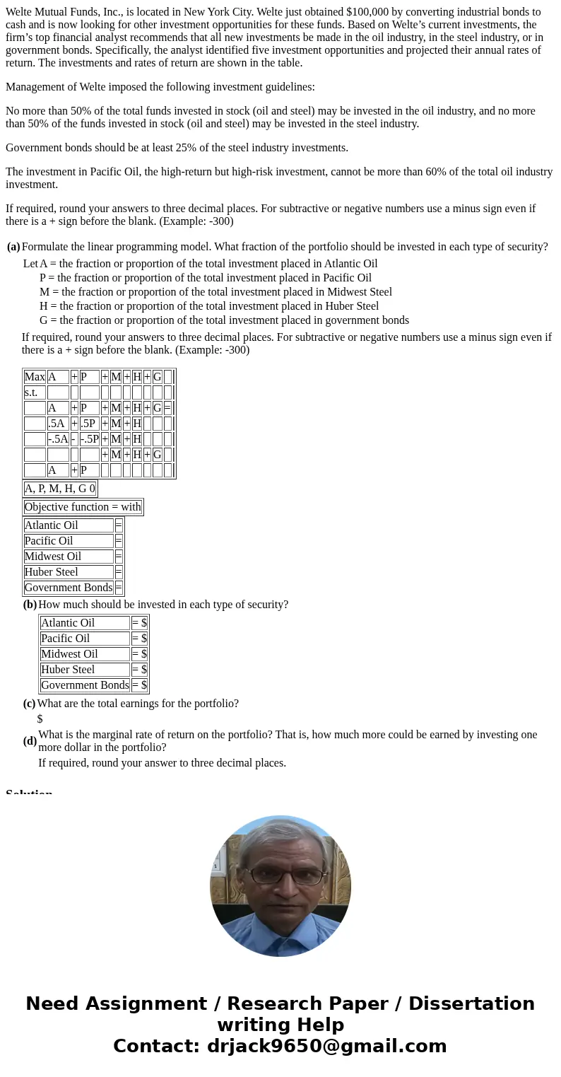 Welte Mutual Funds, Inc., is located in New York City. Welte just obtained $100,000 by converting industrial bonds to cash and is now looking for other investme