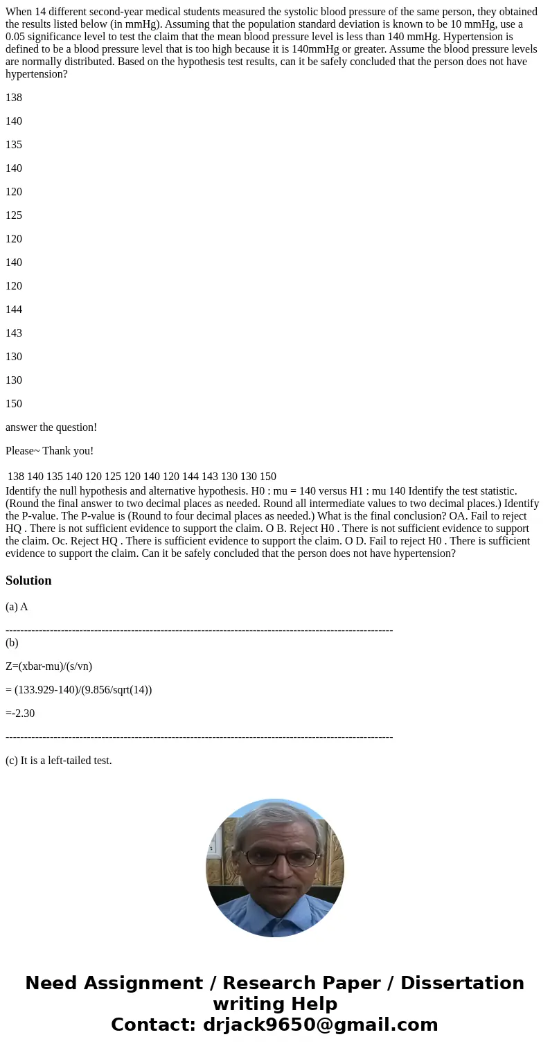 When 14 different second-year medical students measured the systolic blood pressure of the same person, they obtained the results listed below (in mmHg). Assumi