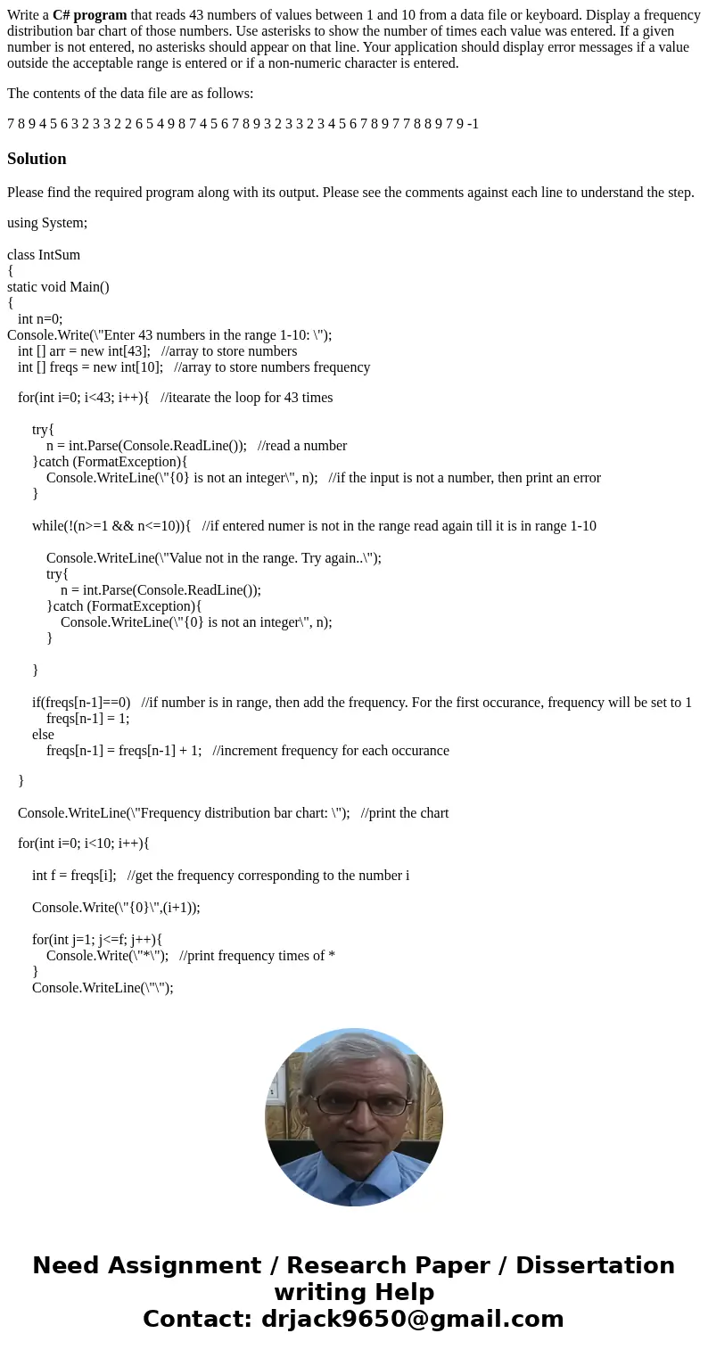 Write a C# program that reads 43 numbers of values between 1 and 10 from a data file or keyboard. Display a frequency distribution bar chart of those numbers. U