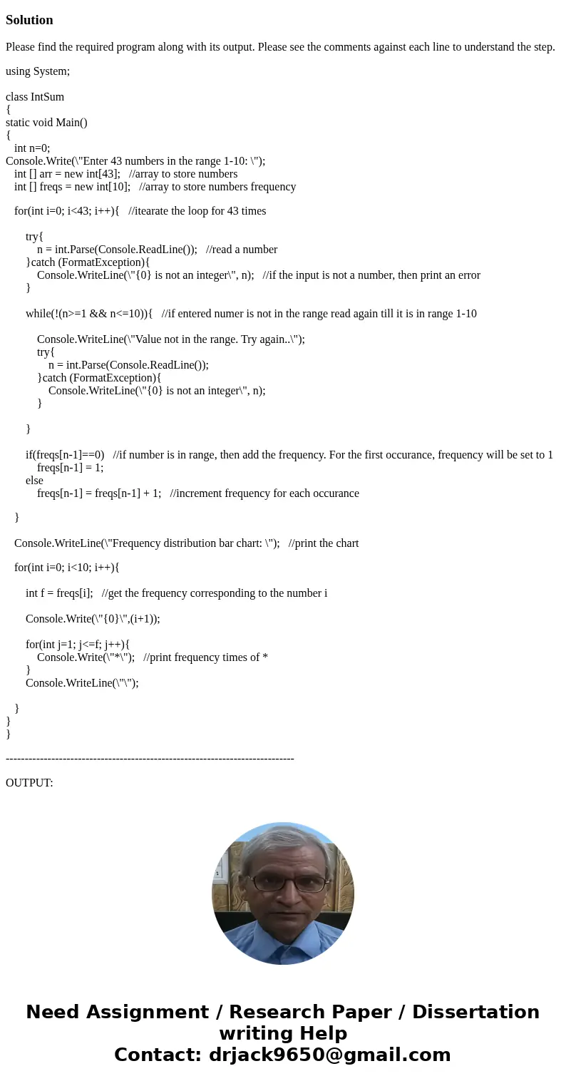 Write a C# program that reads 43 numbers of values between 1 and 10 from a data file or keyboard. Display a frequency distribution bar chart of those numbers. U