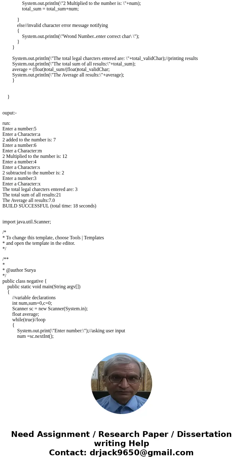  Write a complete Java program, that will do the following: Read in a number and a character. If the character is an \'a\' or \'A\