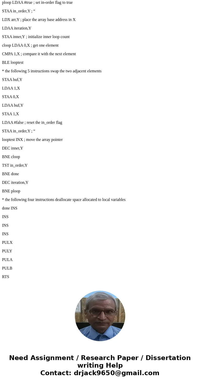 Write a program in 68hc11 to sort the array in ascending order bubble sort.SolutionASM code: arr EQU 13 ; offset of array base from the top of the stack arcnt E Write a program in 68hc11 to sort the array in ascending order bubble sort.SolutionASM code: arr EQU 13 ; offset of array base from the top of the stack arcnt E