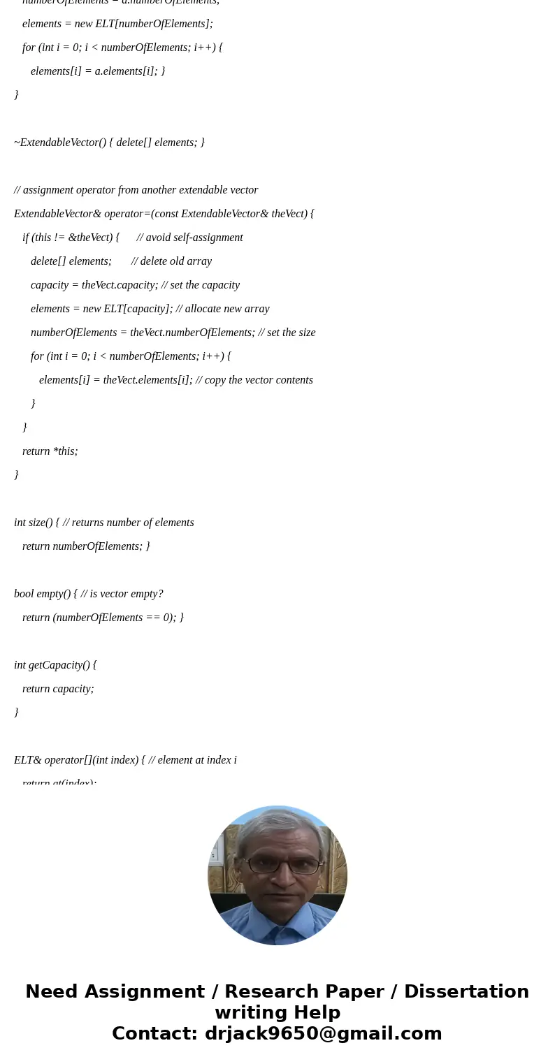 Write a wrapper class implementation of a Stack that uses the ExtendableVector class. Only need to implement these public methods: #include “ExtendableVector.h”