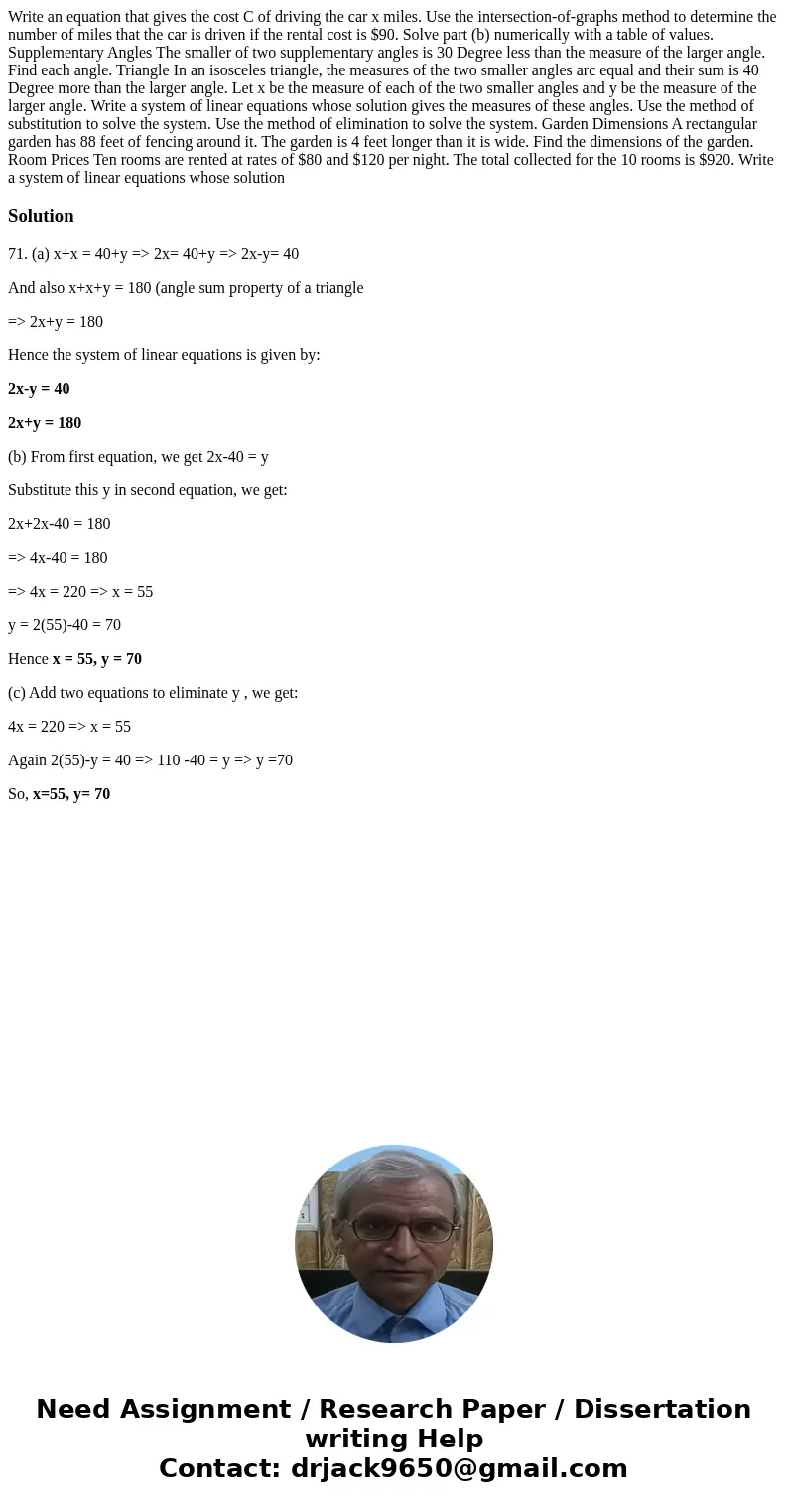 Write an equation that gives the cost C of driving the car x miles. Use the intersection-of-graphs method to determine the number of miles that the car is dri  Write an equation that gives the cost C of driving the car x miles. Use the intersection-of-graphs method to determine the number of miles that the car is dri