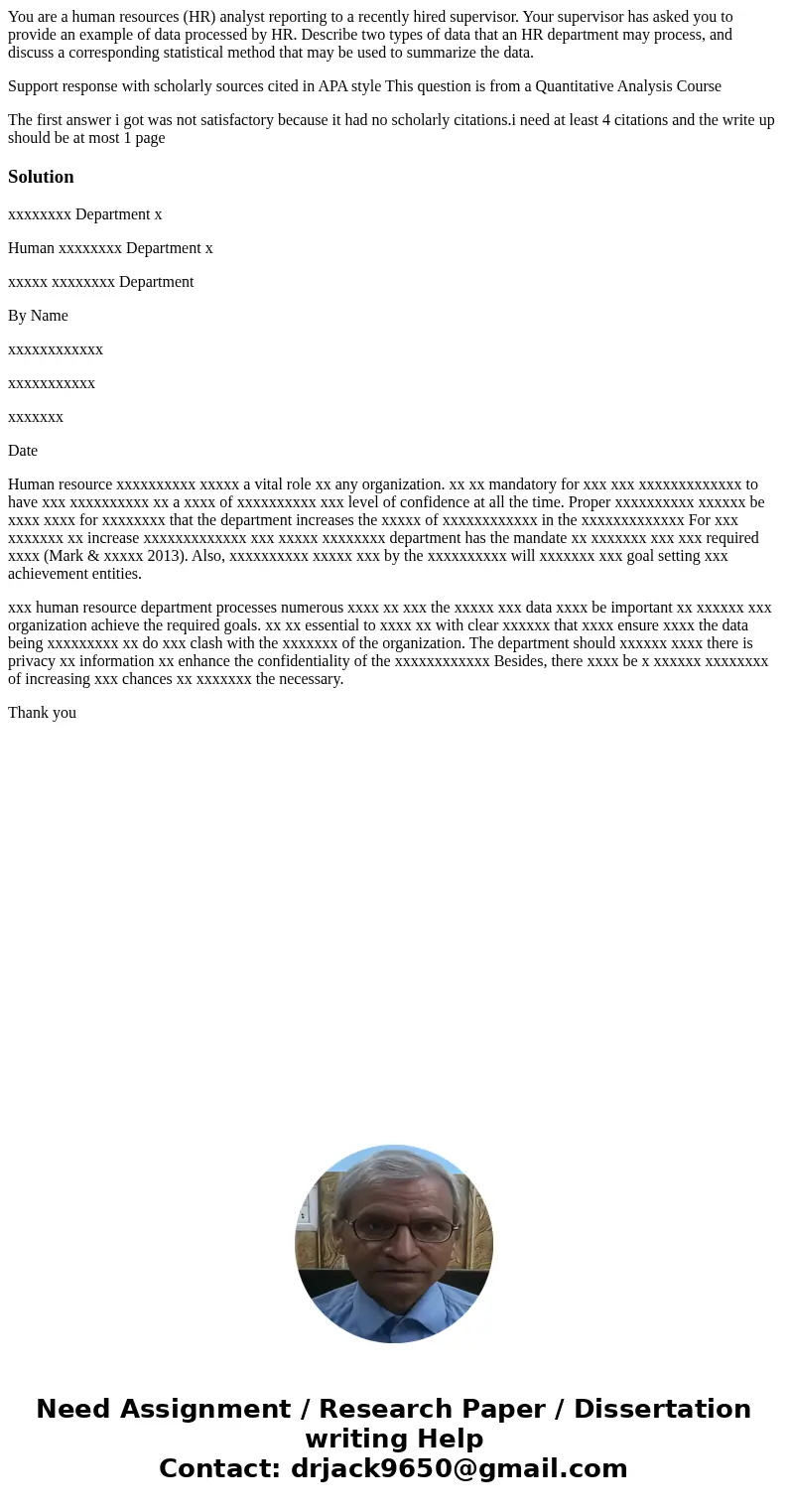 You are a human resources (HR) analyst reporting to a recently hired supervisor. Your supervisor has asked you to provide an example of data processed by HR. De