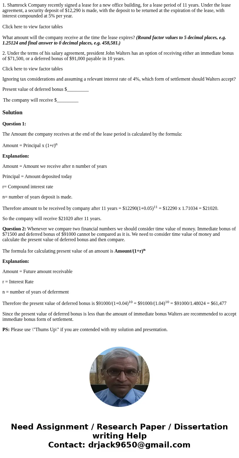 1. Shamrock Company recently signed a lease for a new office building, for a lease period of 11 years. Under the lease agreement, a security deposit of $12,290 