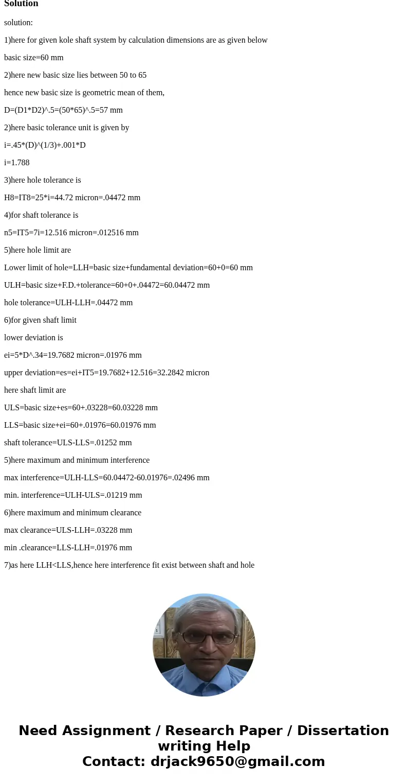  2. A shaft and a hole assembly is exprssed as 60 H8/n5 fit. A) Establish the limits on the hole dimensions B) Establish the limits on th shaft dimensions C) Es