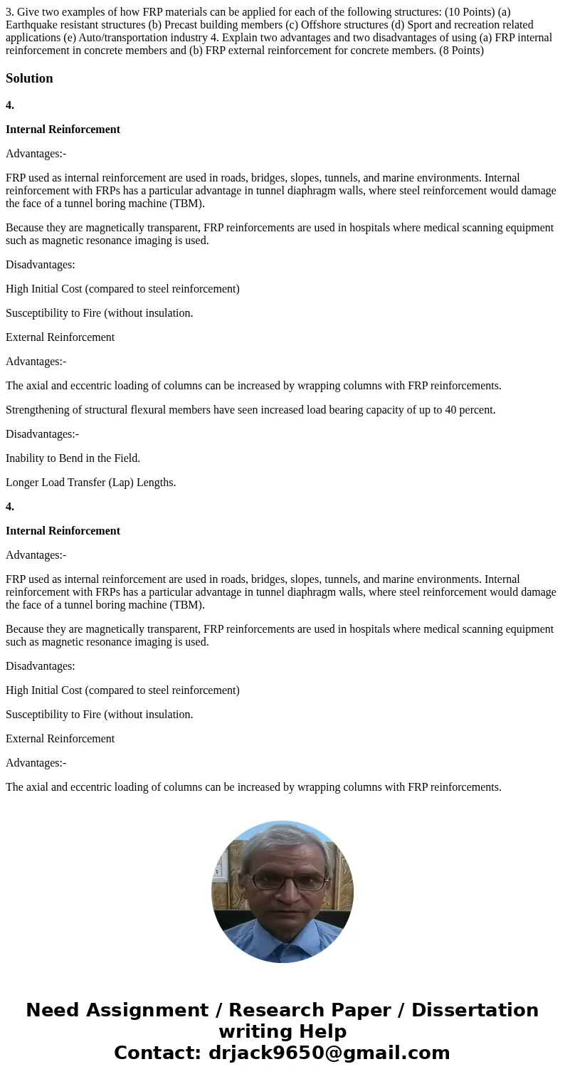  3. Give two examples of how FRP materials can be applied for each of the following structures: (10 Points) (a) Earthquake resistant structures (b) Precast buil