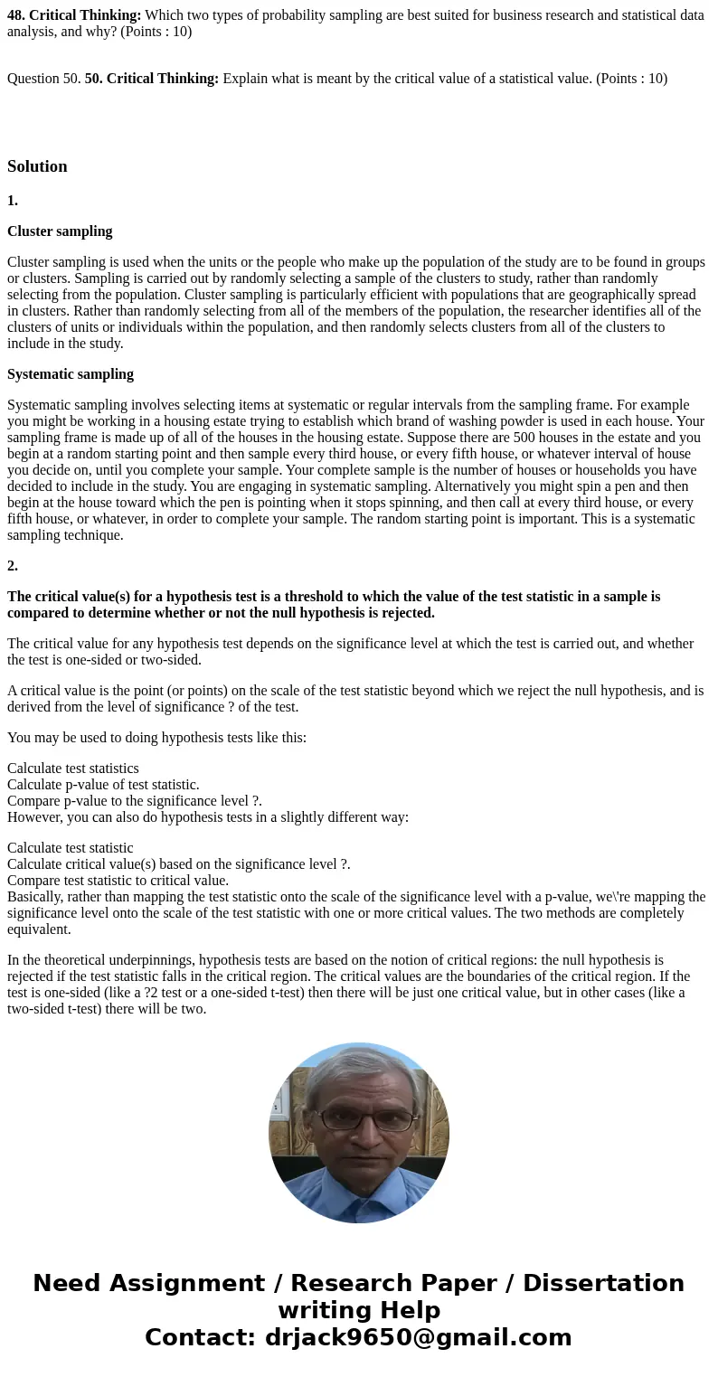 48. Critical Thinking: Which two types of probability sampling are best suited for business research and statistical data analysis, and why? (Points : 10) Quest
