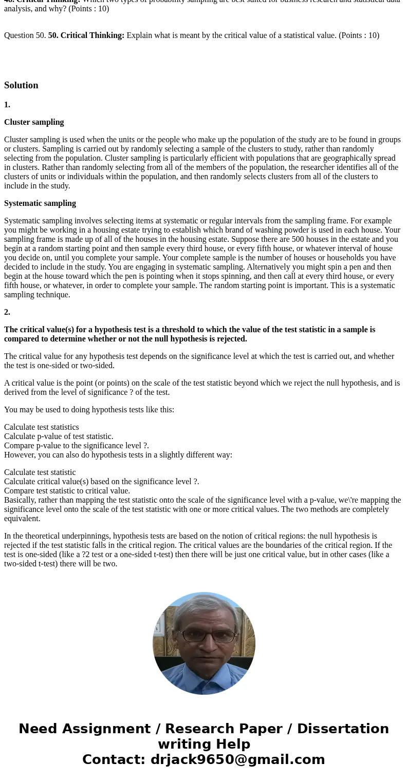 48. Critical Thinking: Which two types of probability sampling are best suited for business research and statistical data analysis, and why? (Points : 10) Quest