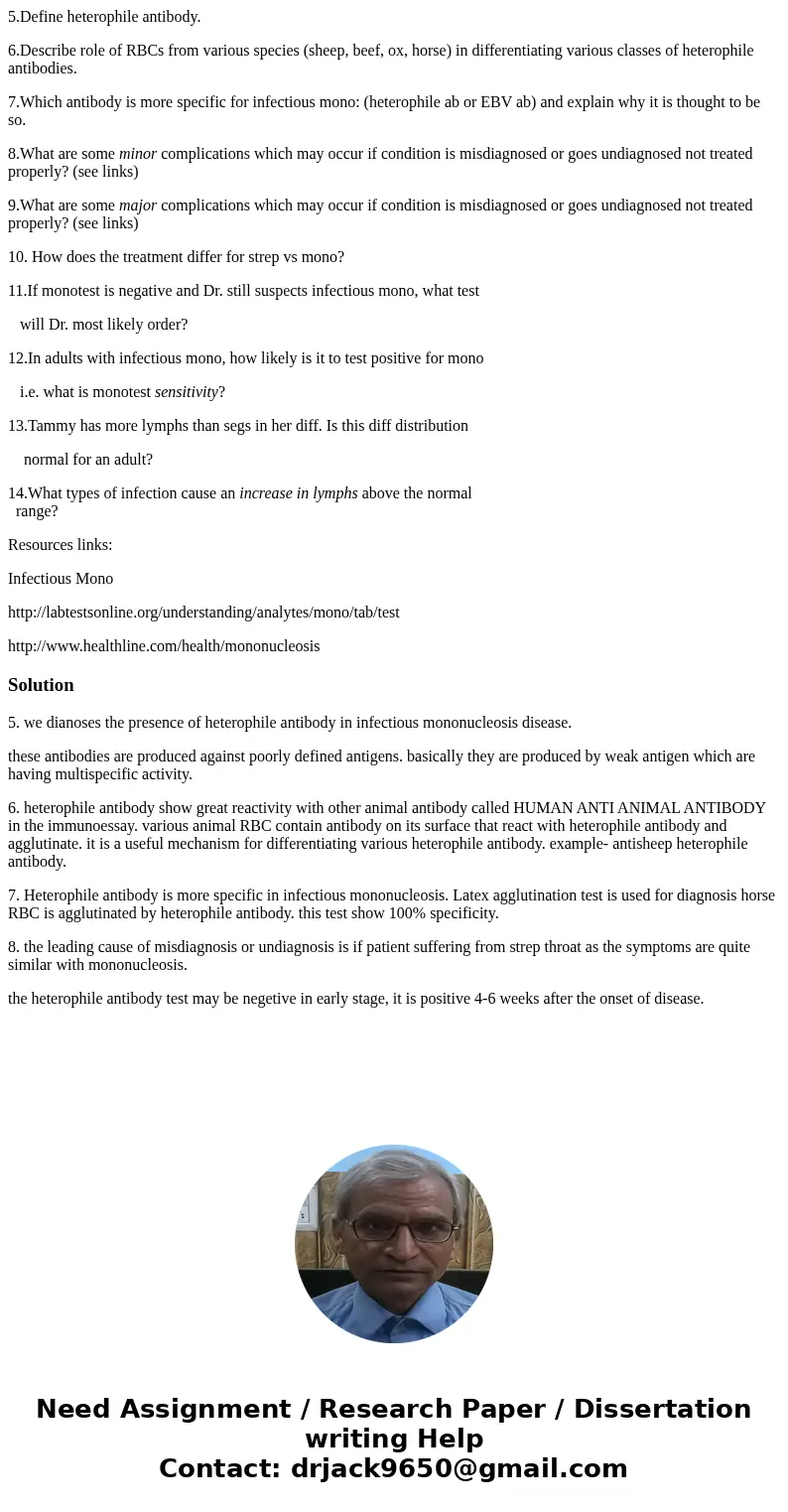 5.Define heterophile antibody. 6.Describe role of RBCs from various species (sheep, beef, ox, horse) in differentiating various classes of heterophile antibodie 5.Define heterophile antibody. 6.Describe role of RBCs from various species (sheep, beef, ox, horse) in differentiating various classes of heterophile antibodie