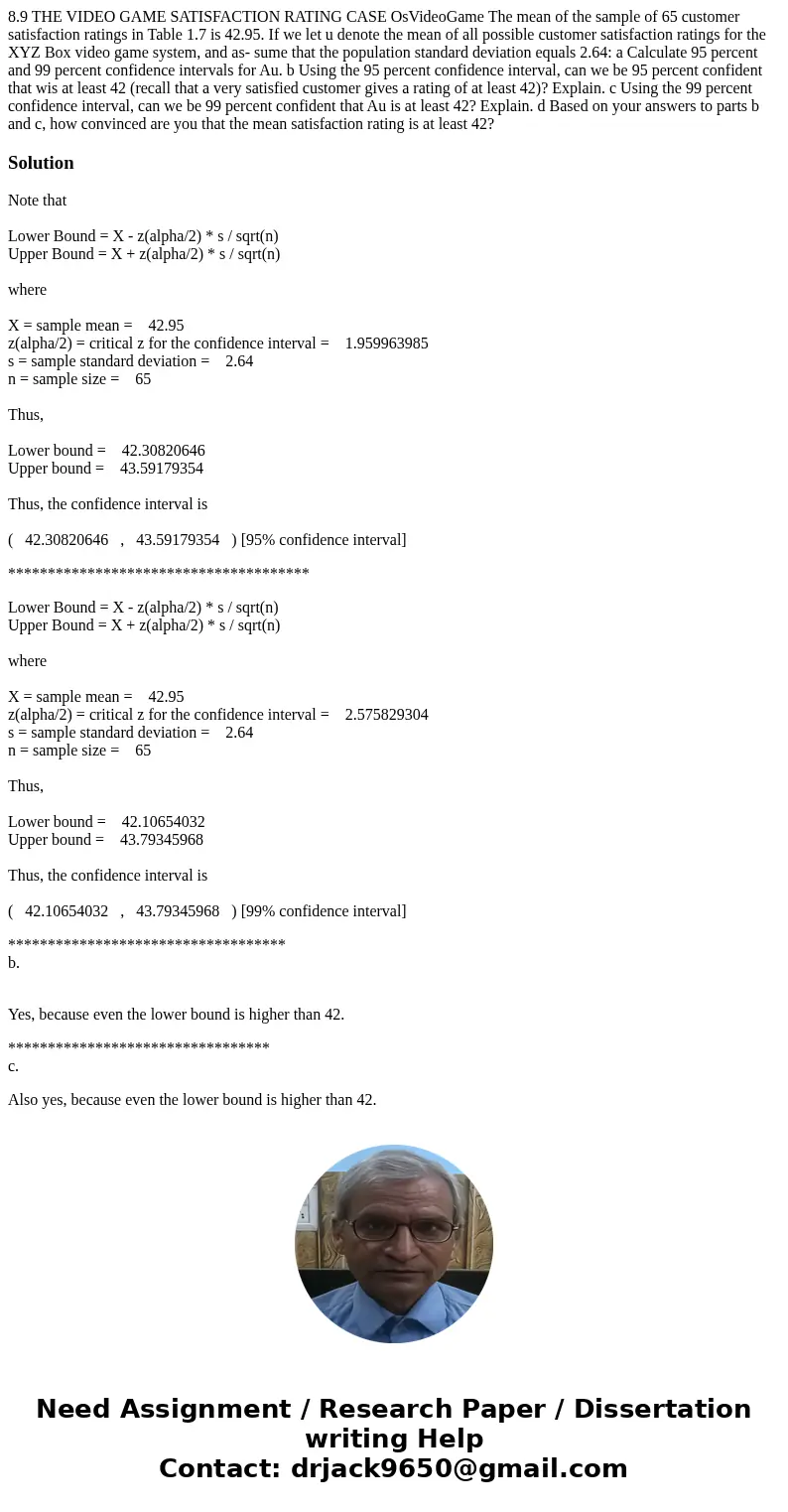  8.9 THE VIDEO GAME SATISFACTION RATING CASE OsVideoGame The mean of the sample of 65 customer satisfaction ratings in Table 1.7 is 42.95. If we let u denote th