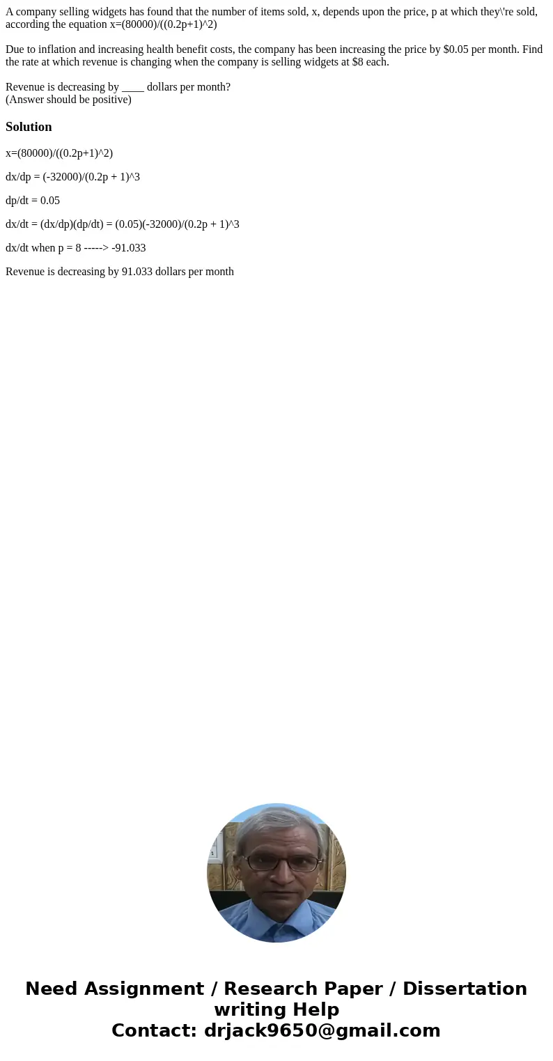 A company selling widgets has found that the number of items sold, x, depends upon the price, p at which they\'re sold, according the equation x=(80000)/((0.2p+ A company selling widgets has found that the number of items sold, x, depends upon the price, p at which they\'re sold, according the equation x=(80000)/((0.2p+