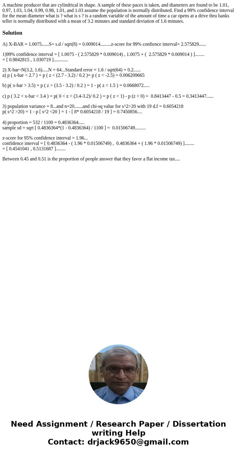 A machine producer that are cylindrical in shape. A sample of these paces is taken, and diameters are found to be 1.01, 0.97, 1.03, 1.04, 0.99, 0.98, 1.01, and  A machine producer that are cylindrical in shape. A sample of these paces is taken, and diameters are found to be 1.01, 0.97, 1.03, 1.04, 0.99, 0.98, 1.01, and