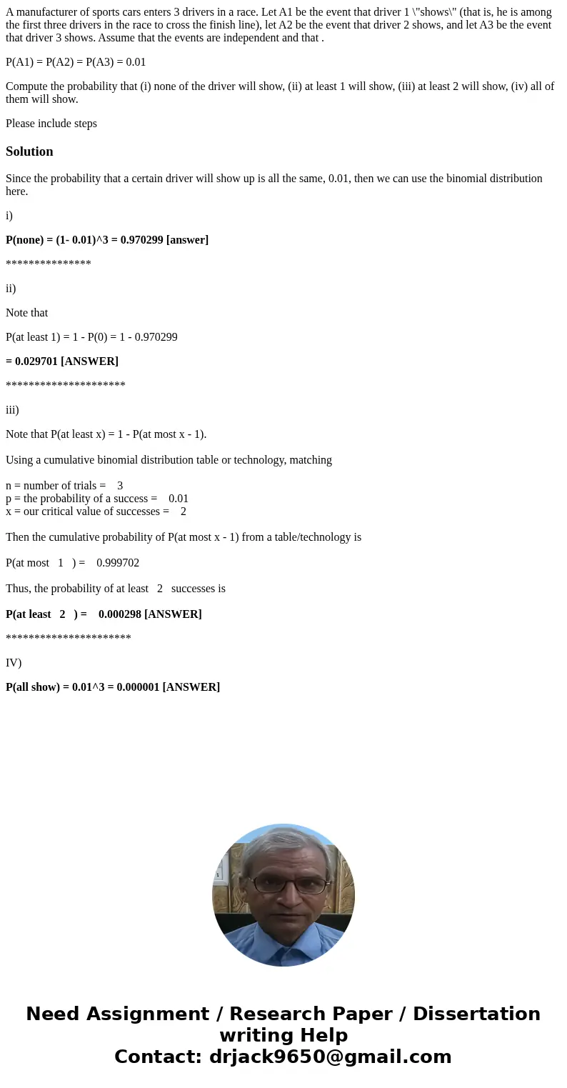 A manufacturer of sports cars enters 3 drivers in a race. Let A1 be the event that driver 1 \