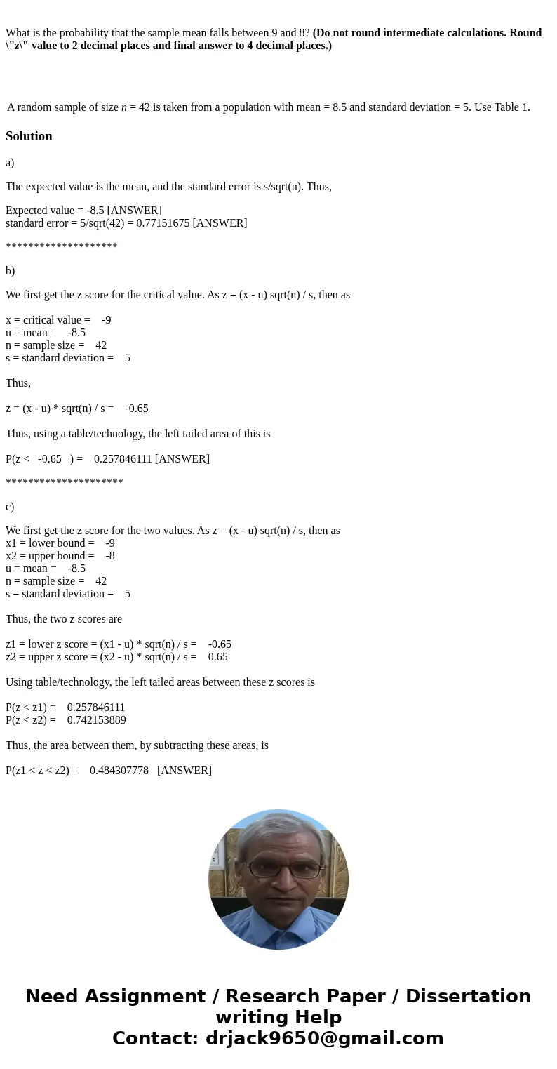 A random sample of size n = 42 is taken from a population with mean = 8.5 and standard deviation = 5. Use Table 1. Calculate the expected value and the standard A random sample of size n = 42 is taken from a population with mean = 8.5 and standard deviation = 5. Use Table 1. Calculate the expected value and the standard