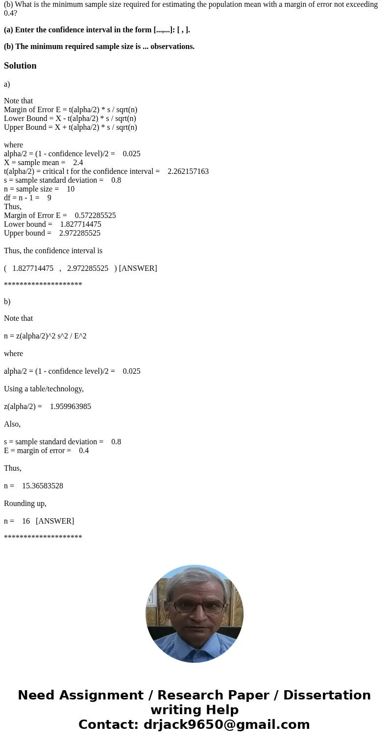 A sample of n=10 observations from Normal distribution yields a sample mean =2.4. Assuming a population standard deviation =0.8, (a) Construct a 95% confidence 