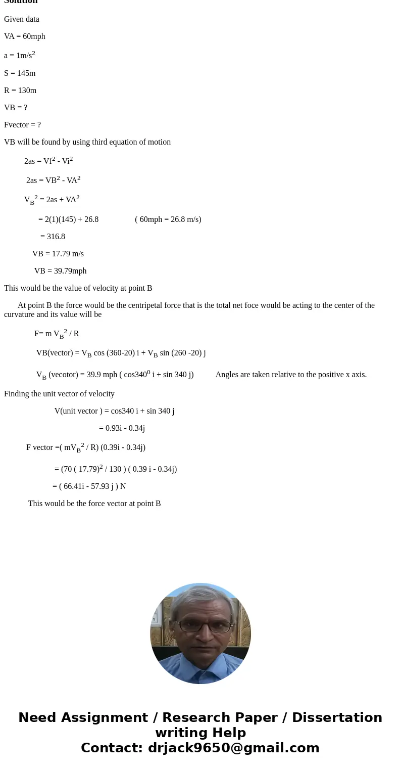  A speedboat has a velocity of 60 mph at A and accelerates at a constant rate of 1 m/s^2 between points A and B following the dashed line as shown in Figure 2. 