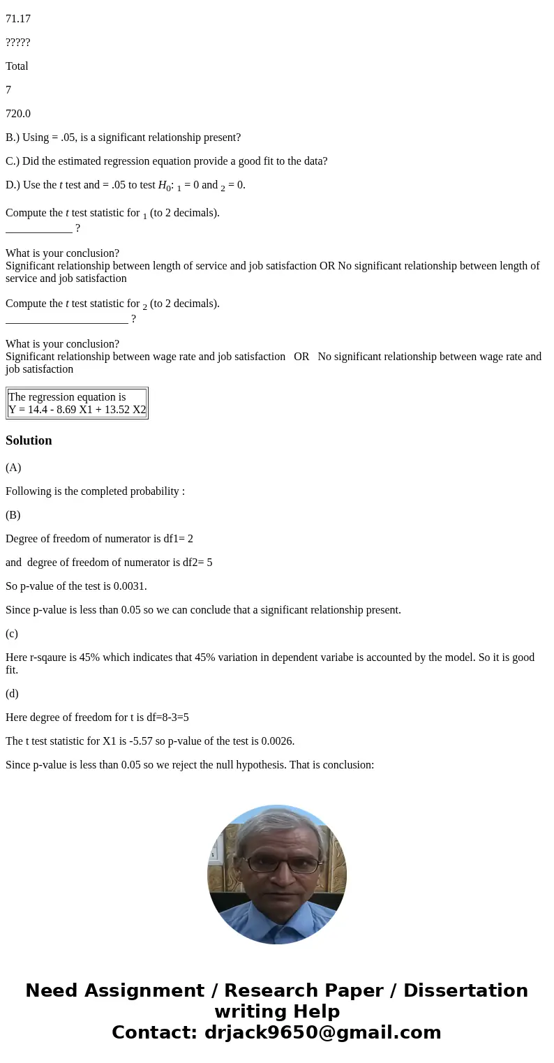 A.)Complete the missing entries in this output (to 2 decimals). Estimated Regression Equation Predictor Coefficient SE Coefficient T Constant 14.448 8.191 1.76 