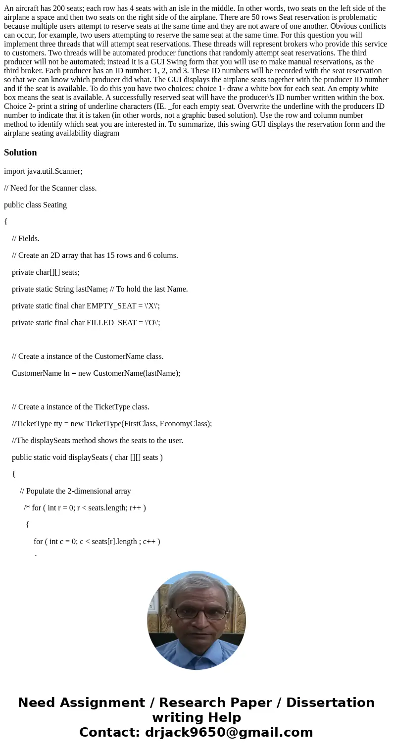  An aircraft has 200 seats; each row has 4 seats with an isle in the middle. In other words, two seats on the left side of the airplane a space and then two sea