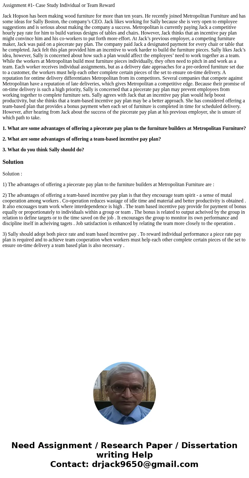 Assignment #1- Case Study Individual or Team Reward Jack Hopson has been making wood furniture for more than ten years. He recently joined Metropolitan Furnitur Assignment #1- Case Study Individual or Team Reward Jack Hopson has been making wood furniture for more than ten years. He recently joined Metropolitan Furnitur