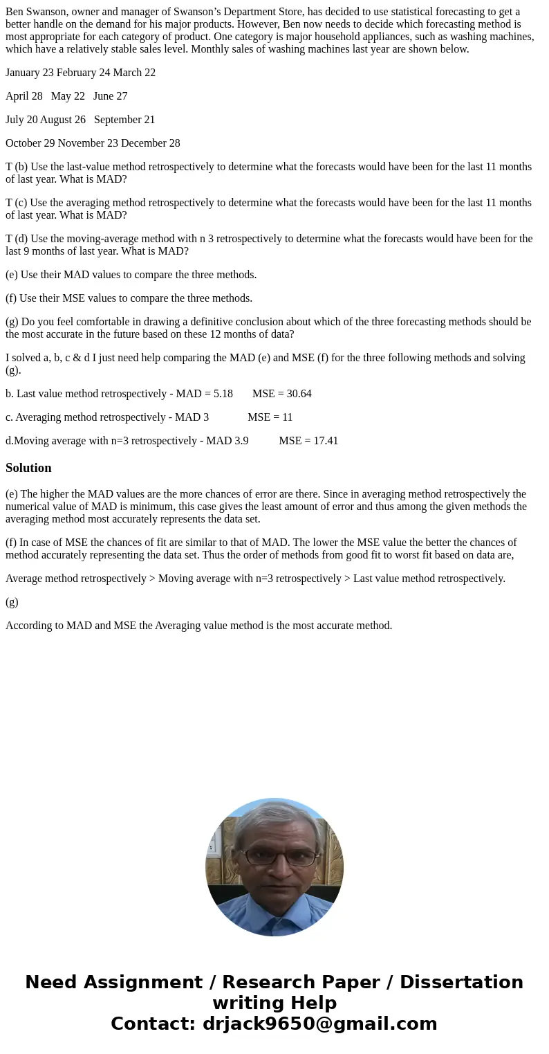 Ben Swanson, owner and manager of Swanson’s Department Store, has decided to use statistical forecasting to get a better handle on the demand for his major prod