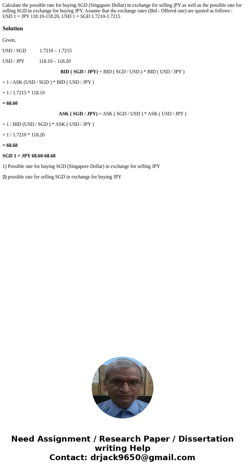 Calculate the possible rate for buying SGD (Singapore Dollar) in exchange for selling jPY as well as the possible rate for selling SGD in exchange for buying JP