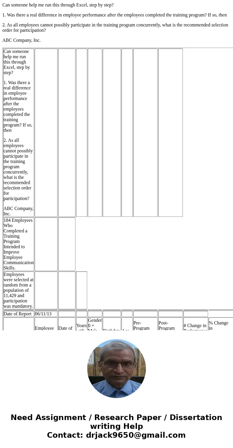Can someone help me run this through Excel, step by step? 1. Was there a real difference in employee performance after the employees completed the training prog