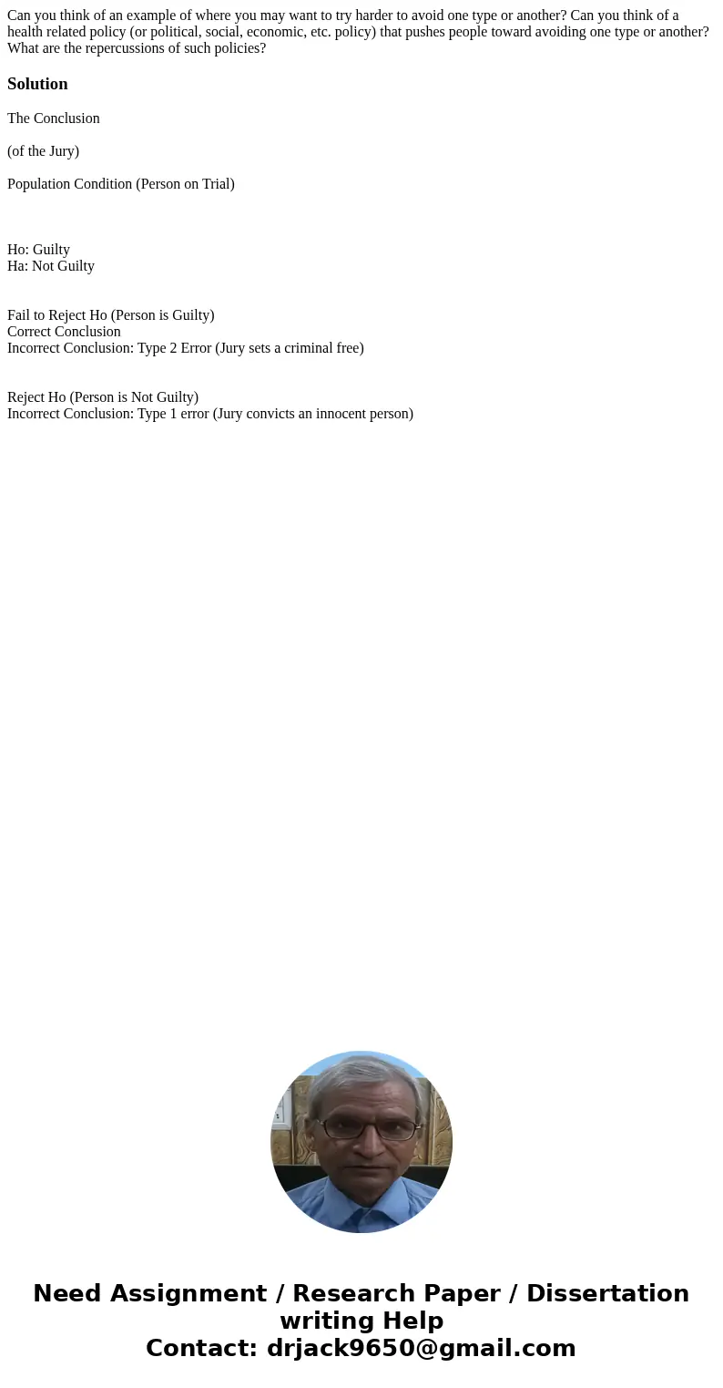 Can you think of an example of where you may want to try harder to avoid one type or another? Can you think of a health related policy (or political, social, ec