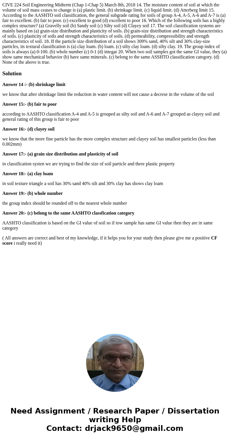  CIVE 224 Soil Engineering Midterm (Chap 1-Chap 5) March 8th, 2018 14. The moisture content of soil at which the volume of soil mass ceases to change is (a) pla