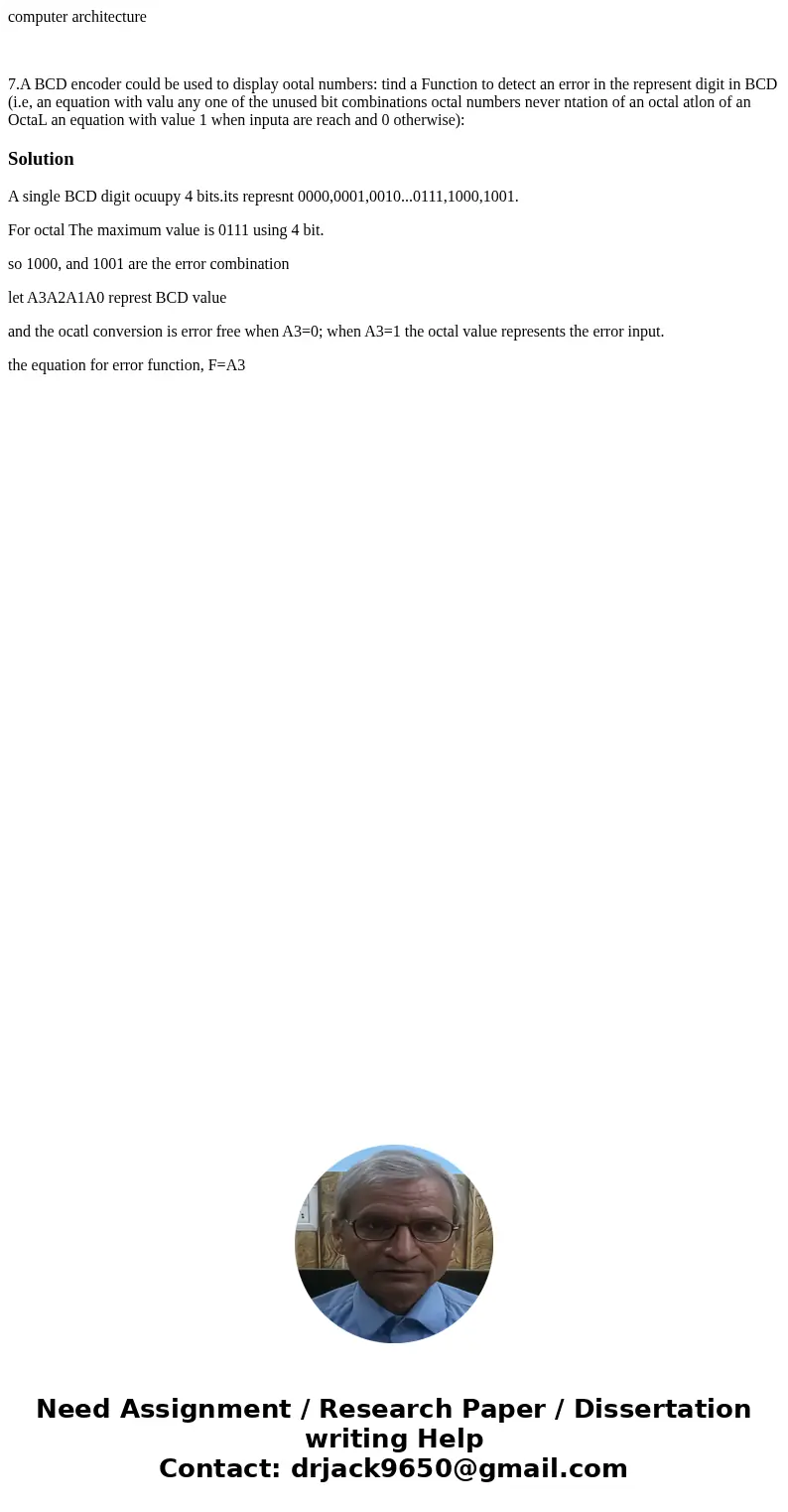 computer architecture 7.A BCD encoder could be used to display ootal numbers: tind a Function to detect an error in the represent digit in BCD (i.e, an equation computer architecture 7.A BCD encoder could be used to display ootal numbers: tind a Function to detect an error in the represent digit in BCD (i.e, an equation