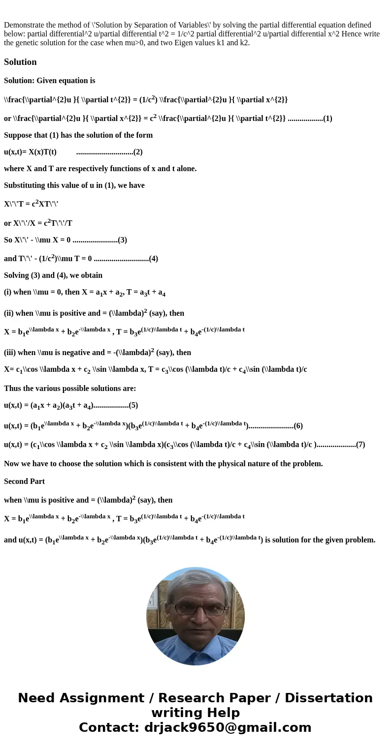  Demonstrate the method of \'Solution by Separation of Variables\' by solving the partial differential equation defined below: partial differential^2 u/partial 