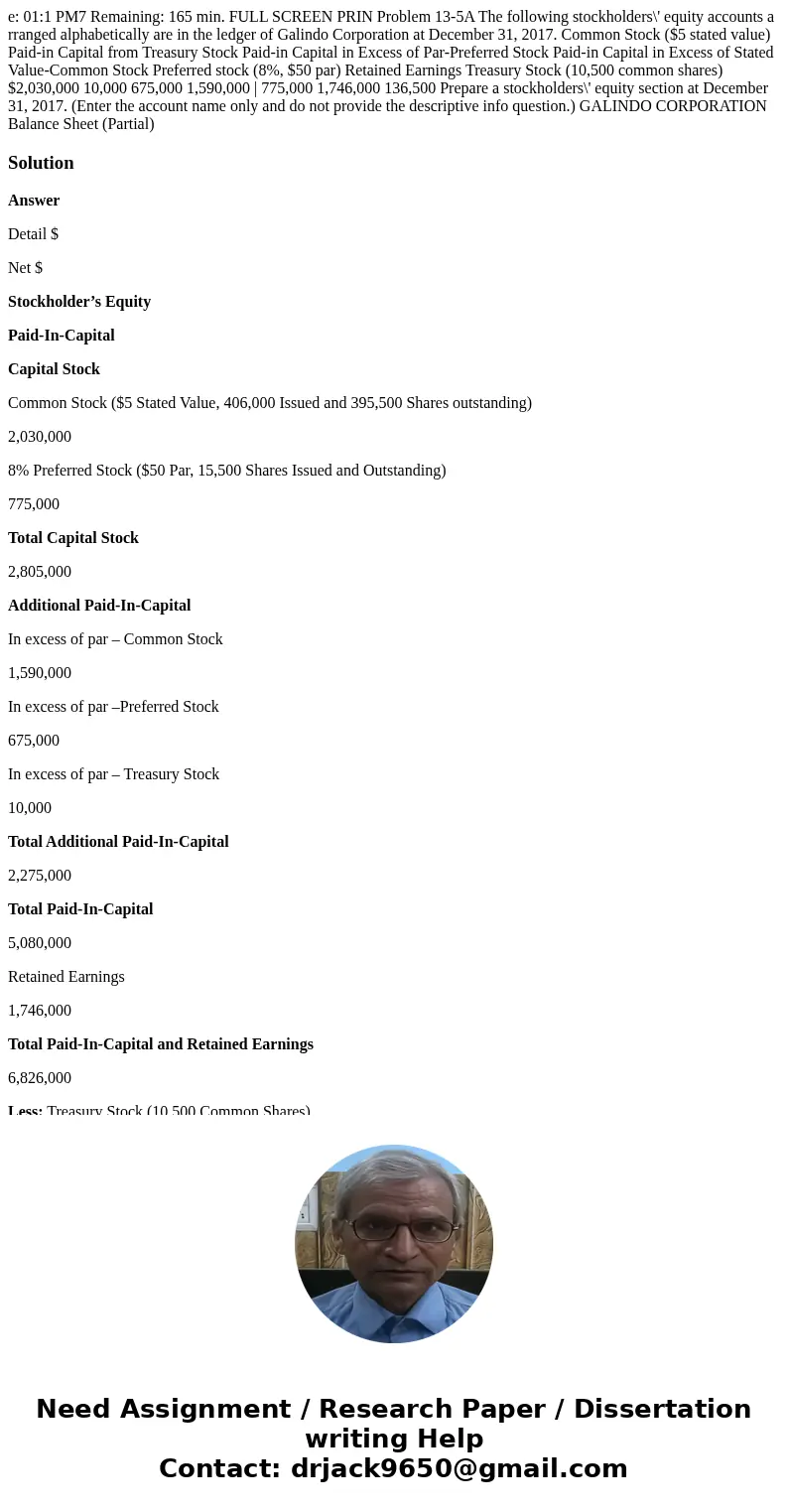 e: 01:1 PM7 Remaining: 165 min. FULL SCREEN PRIN Problem 13-5A The following stockholders\' equity accounts a rranged alphabetically are in the ledger of Galin  e: 01:1 PM7 Remaining: 165 min. FULL SCREEN PRIN Problem 13-5A The following stockholders\' equity accounts a rranged alphabetically are in the ledger of Galin