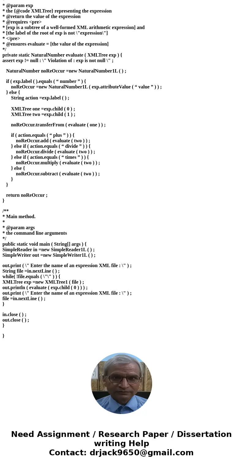 Edit XMLTreeIntExpressionEvaluator.java to implement the first version of the evaluate method using recursion. This is the one that uses int for the operand typ Edit XMLTreeIntExpressionEvaluator.java to implement the first version of the evaluate method using recursion. This is the one that uses int for the operand typ