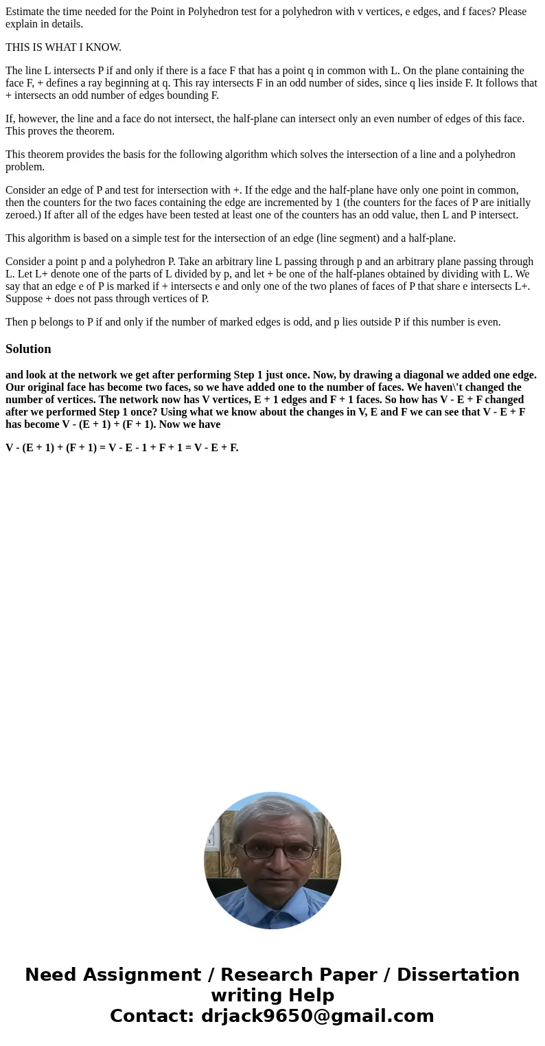 Estimate the time needed for the Point in Polyhedron test for a polyhedron with v vertices, e edges, and f faces? Please explain in details. THIS IS WHAT I KNOW