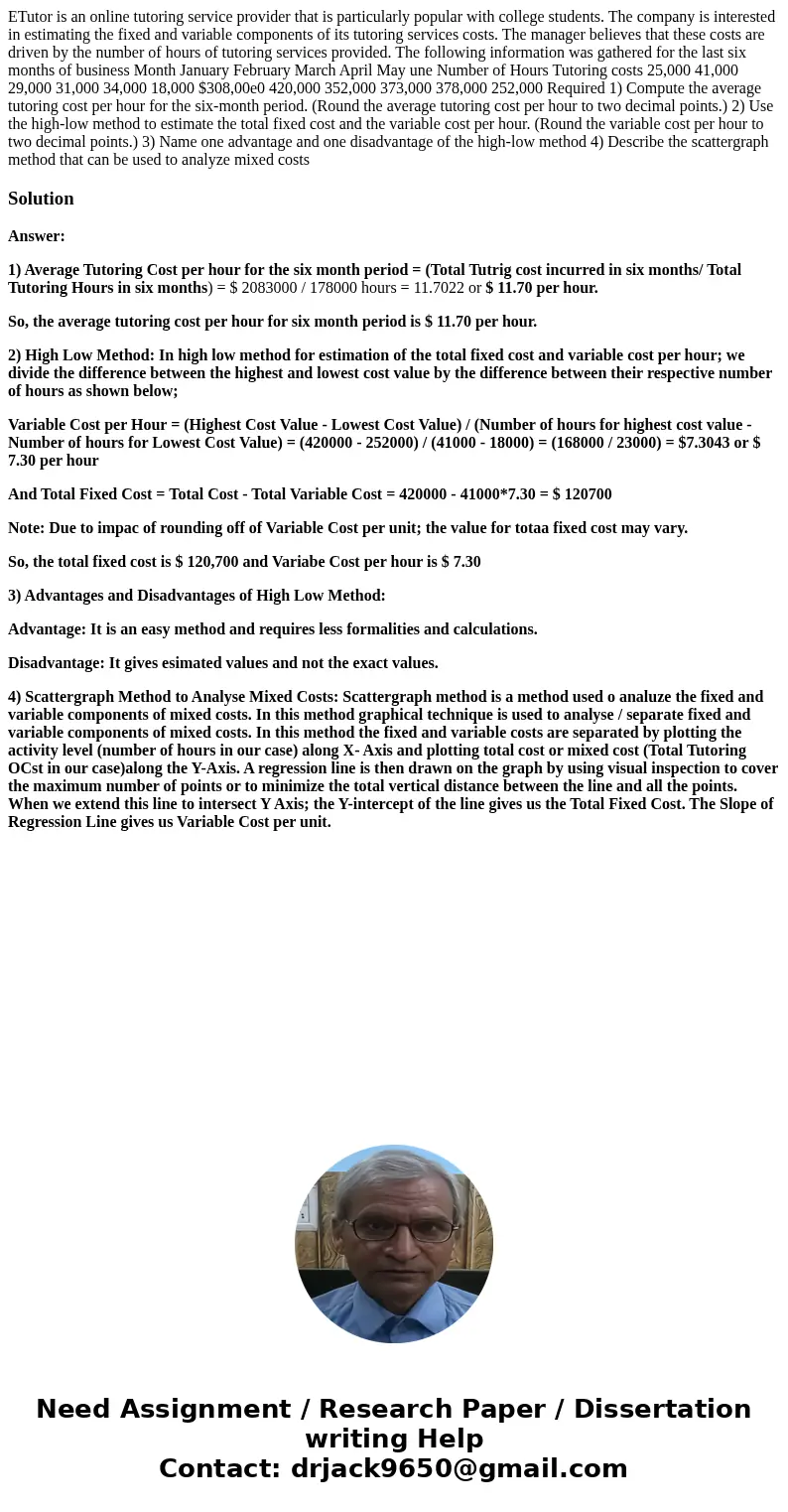 ETutor is an online tutoring service provider that is particularly popular with college students. The company is interested in estimating the fixed and variabl  ETutor is an online tutoring service provider that is particularly popular with college students. The company is interested in estimating the fixed and variabl