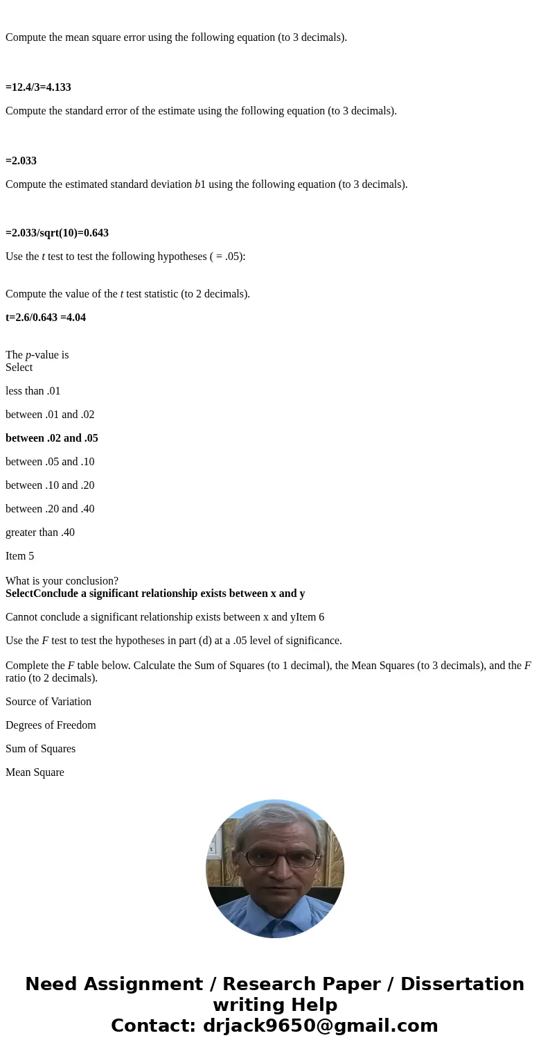 {Exercise 14.23 (Algorithmic)} Given are five observations for two variables, x and y. The estimated regression equation is = 0.2 + 2.6x. Use the F test to test