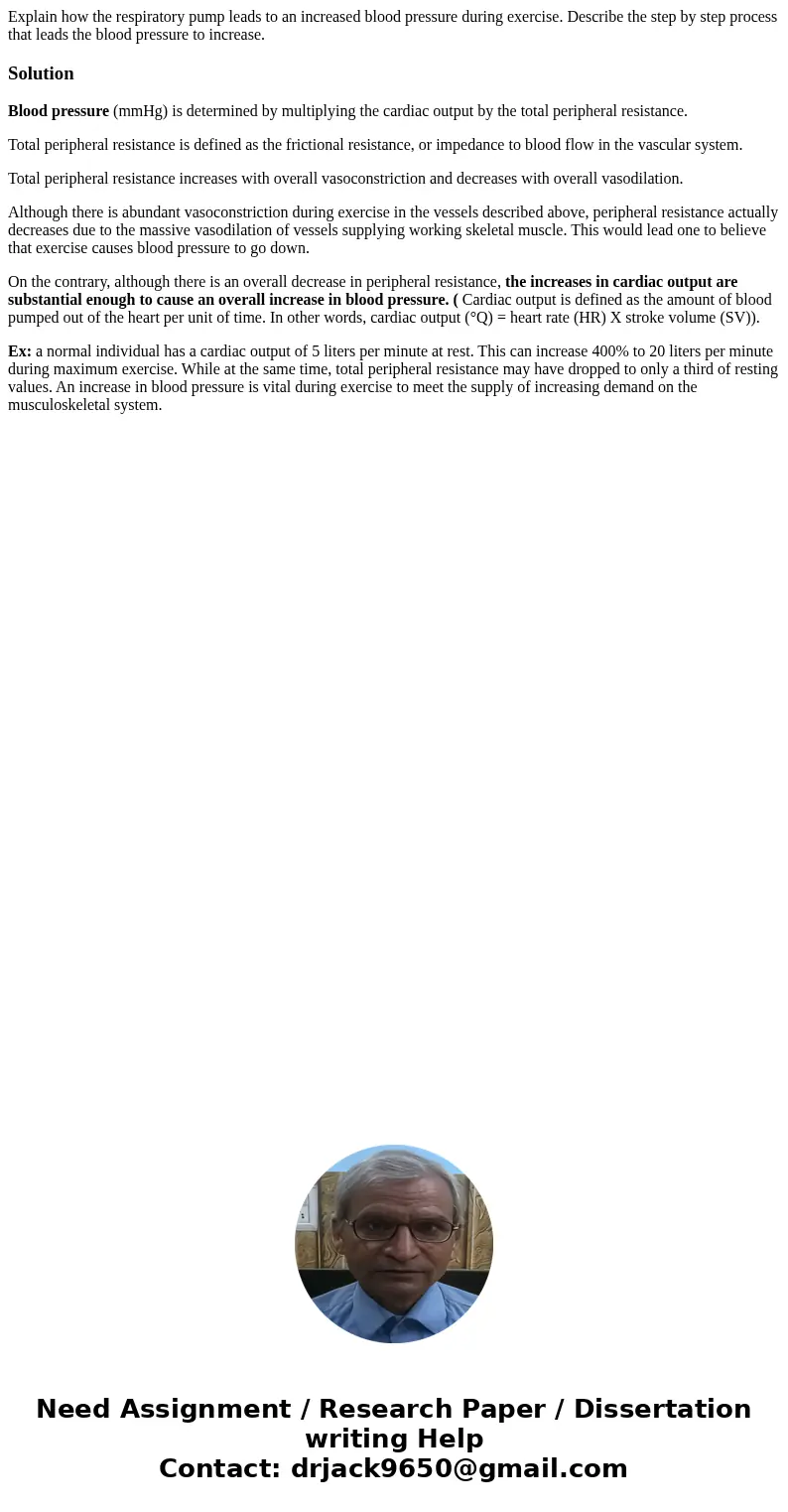 Explain how the respiratory pump leads to an increased blood pressure during exercise. Describe the step by step process that leads the blood pressure to increa