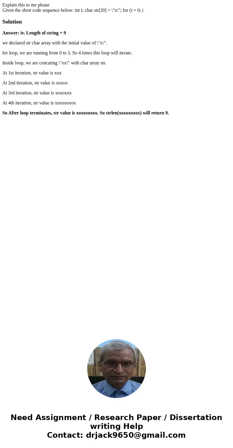 Explain this to me please Given the short code sequence below: int i; char str[20] = \