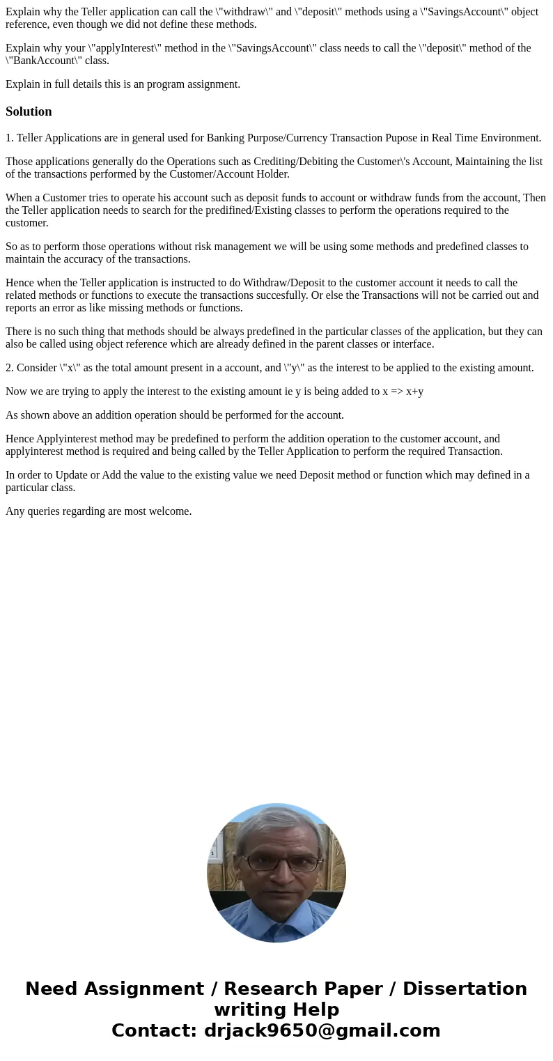 Explain why the Teller application can call the \ Explain why the Teller application can call the \